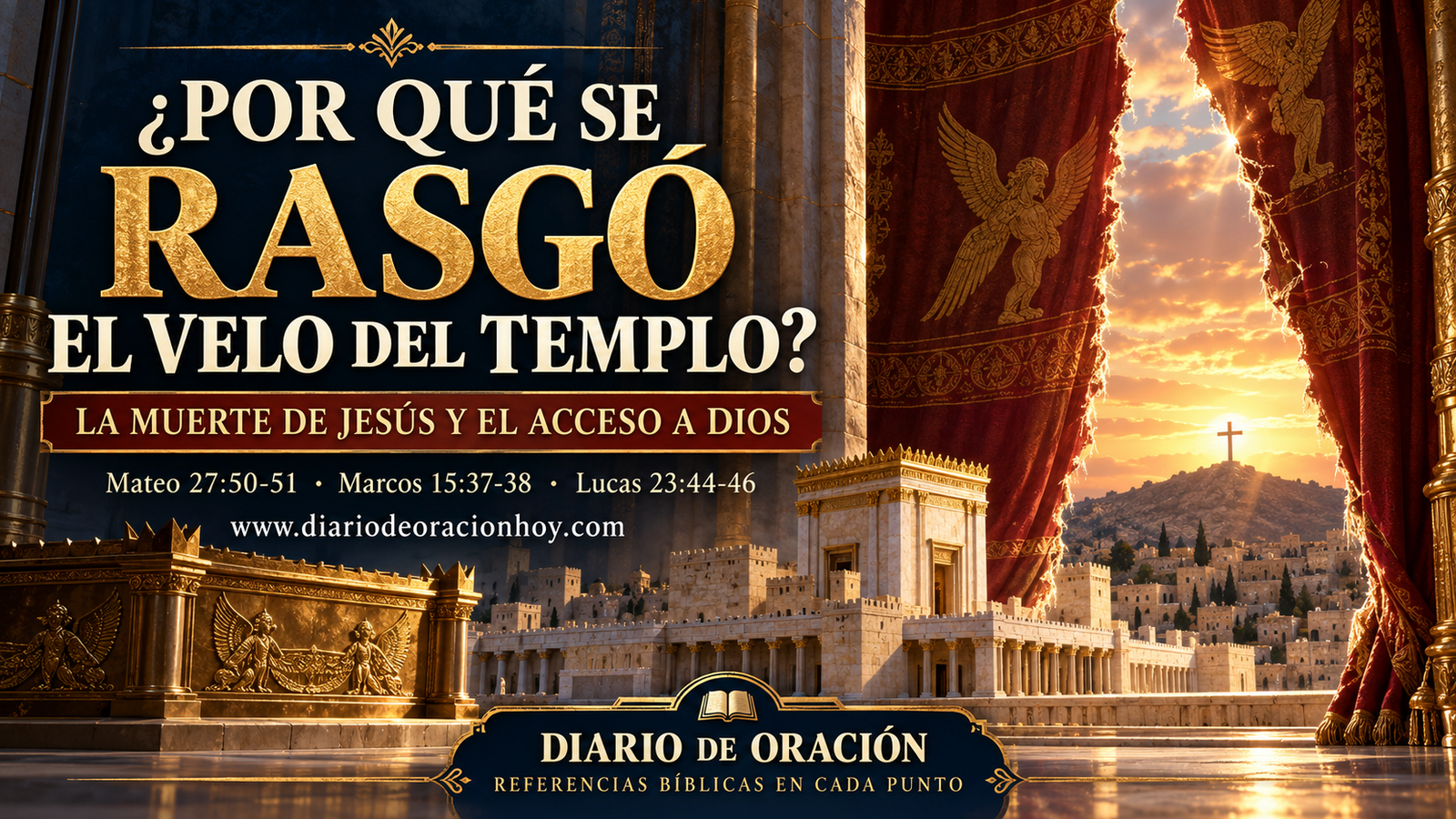 Reconstrucción editorial de una cortina del santuario rasgada con Jerusalén, el templo y una cruz distante